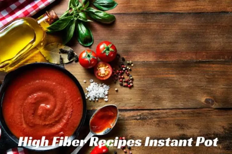 High Fiber Recipes Instant Pot