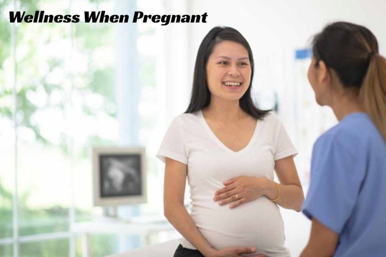 Wellness When Pregnant