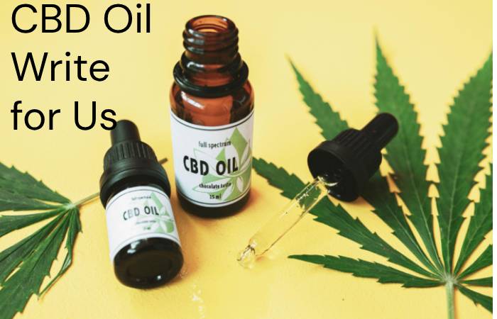 CBD Oil Write for Us