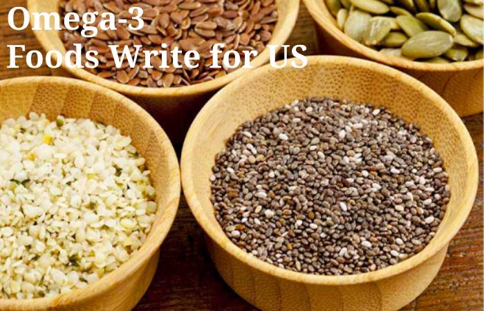 Omega-3 Foods Write for Us