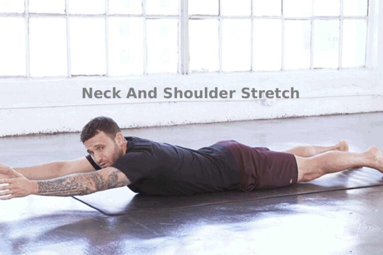 Neck And Shoulder Stretch